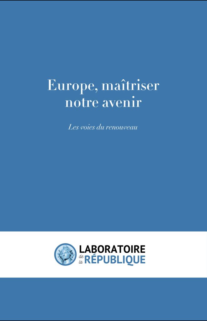 ouvrage du Laboratoire de la République : Europe, maîtriser notre avenir